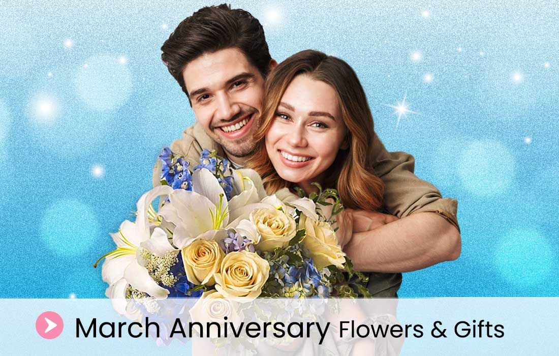 March anniversary flowers and gifts