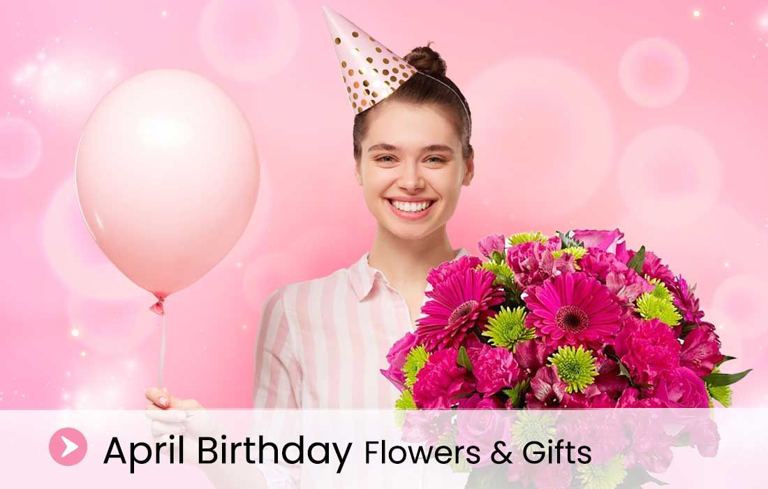 april birthday flowers birthday gifts